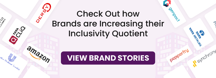 Check out how brands are increasing their inclusivity quotient. View brand stories